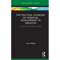 The Political Economy of Financial Development in Malaysia: From the Asian Crisis to 1mdb - Hardcover