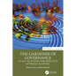 The Gardener of Governance: A Call to Action for Effective Internal Auditing - Paperback