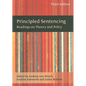 Principled Sentencing: Readings on Theory and Policy - Paperback