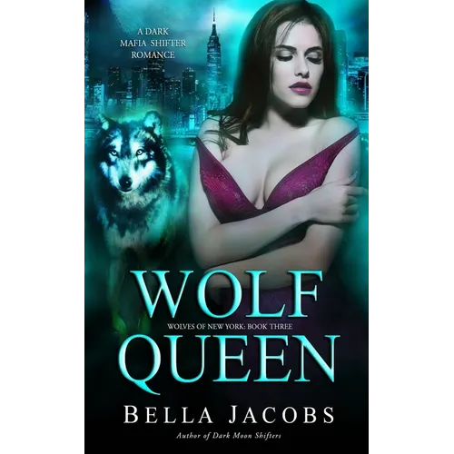 Wolf Queen: A Dark Mafia Shifter Romance - Paperback