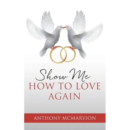 Show Me How to Love Again - Paperback