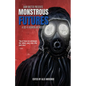 Monstrous Futures: A Sci-Fi Horror Anthology - Paperback