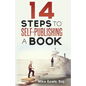14 Steps to Self-Publishing a Book - Paperback
