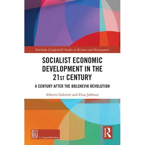 Socialist Economic Development in the 21st Century: A Century after the Bolshevik Revolution - Paperback