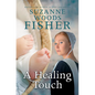 A Healing Touch - Library Binding