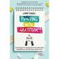 Evolving with Gratitude: Small Practices in Learning Communities That Make a Big Difference with Kids, Peers, and the World - Paperback
