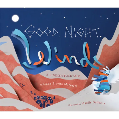 Good Night, Wind: A Yiddish Folktale - Hardcover