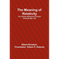The Meaning of Relativity; Four lectures delivered at Princeton University, May, 1921 - Paperback