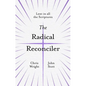 The Radical Reconciler: Lent in All the Scriptures - Paperback