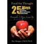 Food For Thought: 25 Ways to Protect Yourself from Disease and Promote Excellent Health - Hardcover