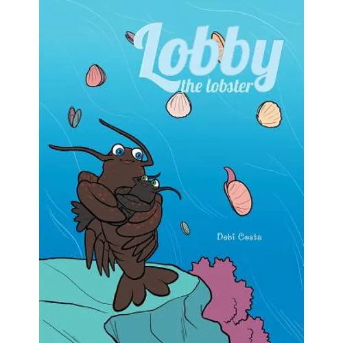 Lobby the Lobster - Paperback