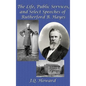 The Life, Public Services, and Select Speeches of Rutherford B. Hayes - Hardcover