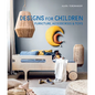 Designs for Children: Furniture, Accessories & Toys - Hardcover