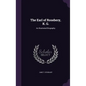 The Earl of Rosebery, K. G.: An Illustrated Biography - Hardcover