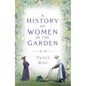 A History of Women in the Garden - Paperback