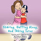 Sharing, Getting Along, and Taking Turns: Sydney and Logan Series - Paperback