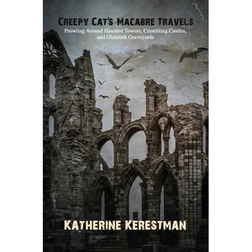 Creepy Cat's Macabre Travels - Paperback