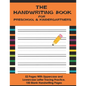 The Handwriting Book for Preschool & Kindergartners: 52 Pages With Uppercase and Lowercase Letter Tracing Practice. 100 Blank Handwriting Pages (Presc - Paperback