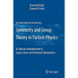 Symmetries and Group Theory in Particle Physics: An Introduction to Space-Time and Internal Symmetries - Paperback