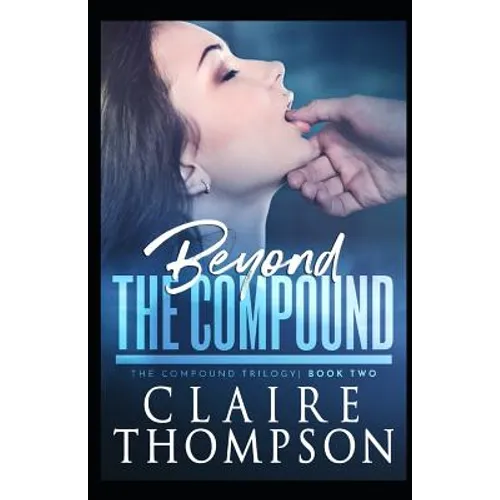 Beyond the Compound - Paperback