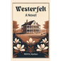 Westerfelt A Novel - Paperback