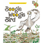 Boogie Woogie Bird - Hardcover