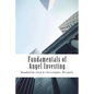 Fundamentals of Angel Investing - Paperback