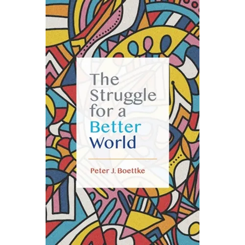 The Struggle for a Better World - Hardcover