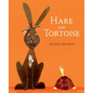 Hare and Tortoise - Hardcover