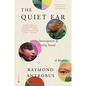 The Quiet Ear: An Investigation of Missing Sound: A Memoir - Hardcover