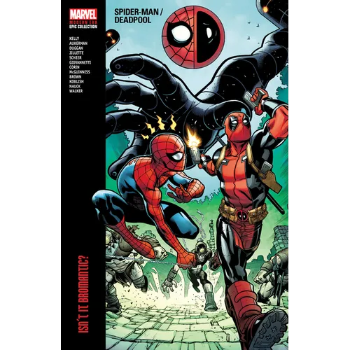 Spider-Man/Deadpool Modern Era Epic Collection: Isn't It Bromantic - Paperback