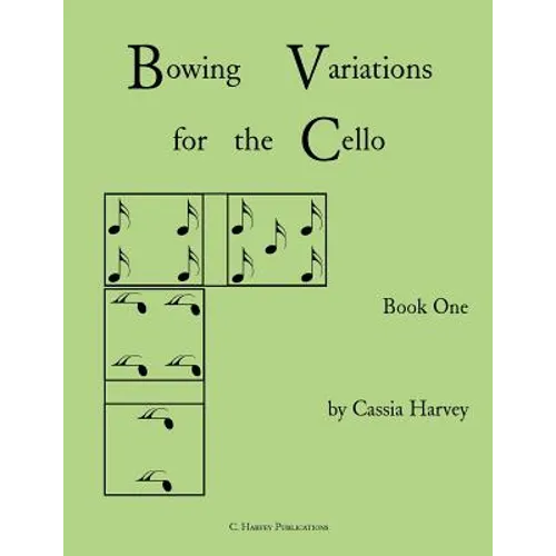 Bowing Variations for the Cello, Book One - Paperback