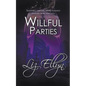 Willful Parties - Paperback