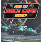 How Do Race Cars Work? Car Book for Kids Children's Transportation Books - Hardcover