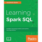 Learning Spark SQL - Paperback
