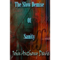 The Slow Demise Of Sanity - Paperback