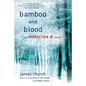 Bamboo and Blood - Paperback