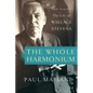 The Whole Harmonium: The Life of Wallace Stevens - Paperback