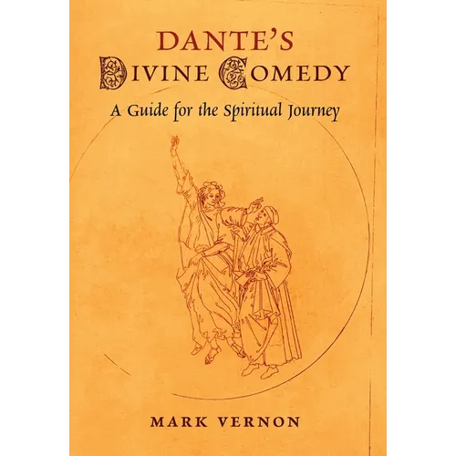 Dante's Divine Comedy: A Guide for the Spiritual Journey - Hardcover