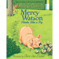 Mercy Watson Thinks Like a Pig: (A Funny and Heartwarming Chapter Book about a Lovable, Toast-Eating Pig - Perfect for Early Readers and Kids Ages 6-9 - Paperback