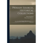 Primary Sources, Historical Collections: Atlas of the Chinese Empire, With a Foreword by T. S. Wentworth - Paperback