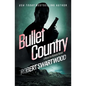 Bullet Country: A Nova Bartkowski Novel - Paperback
