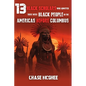 13 Black Scholars Who Admitted there were Black people in the Americas before Columbus - Paperback
