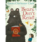 Bears Don't Read! - Paperback