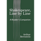 Shakespeare, Line by Line: A Reader's Companion - Paperback