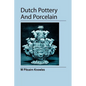 Dutch Pottery And Porcelain - Paperback