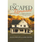 An Escaped Remnant: A Story of Revival Through Cancer - Hardcover