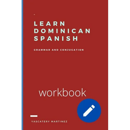 Learn Dominican Spanish: grammar and conjugation - Paperback
