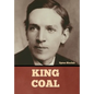 King Coal - Hardcover