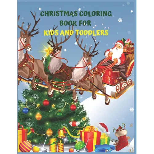 Christmas Coloring Book For Kids And Toddlers: Christmas Activity Book.Includes-Coloring, Matching, Mazes, Drawing, Crosswords, Color By Number And Re - Paperback